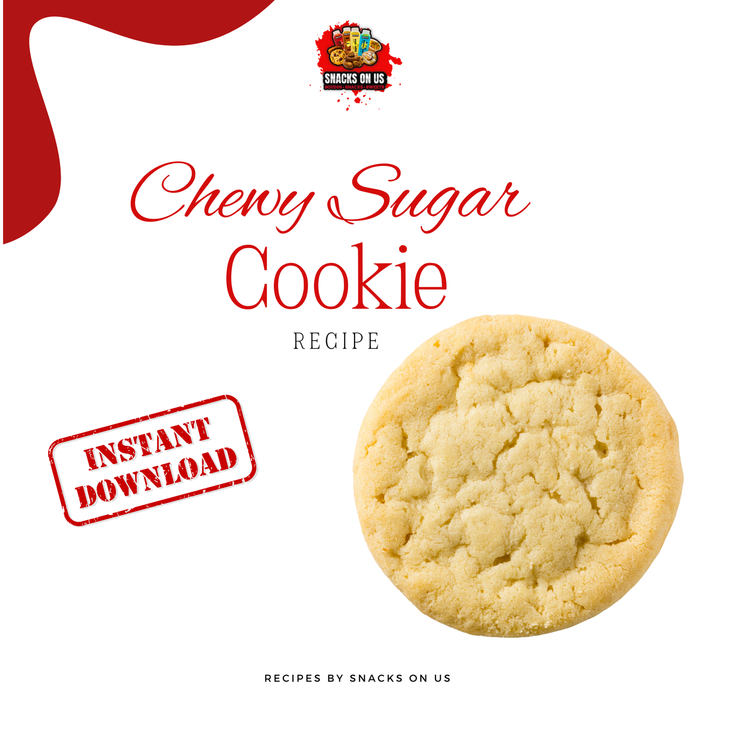 Chewy Sugar Cookie Recipe (Instant Download)