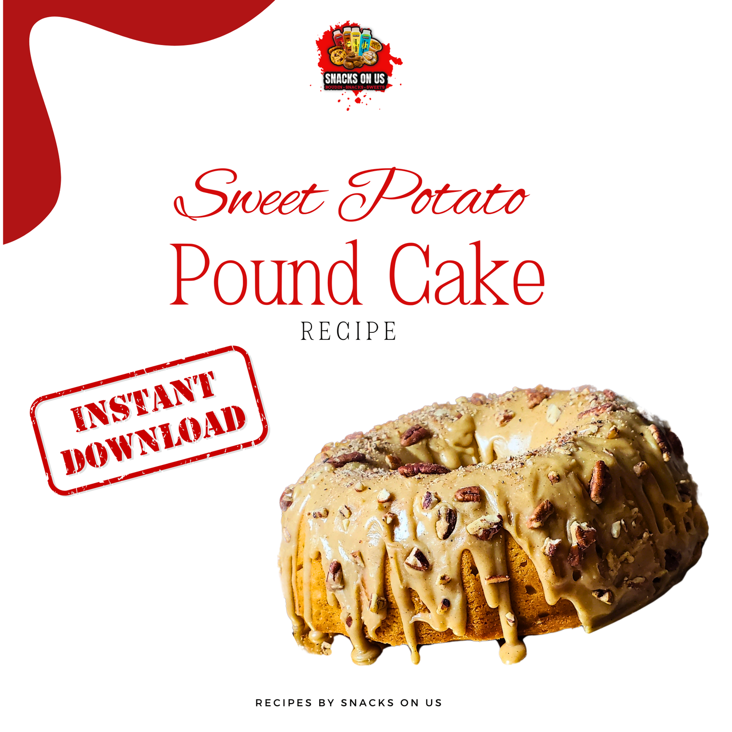 Sweet Potato Pound Cake Recipe (Instant download)